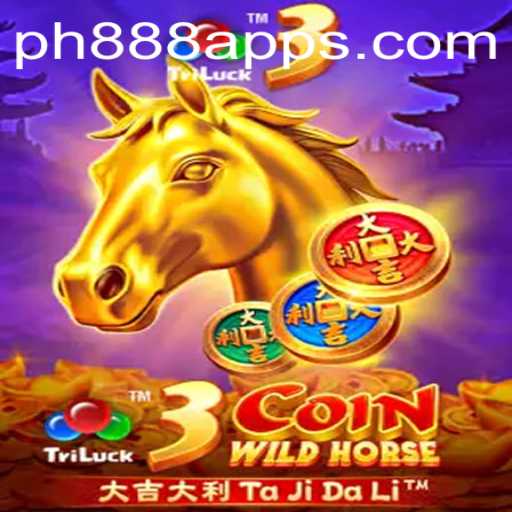 Explore the Exciting World of 3CoinWildHorse with PH888com